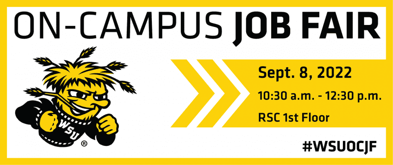 Wichita State On-Campus Job Fair September 8, 2022 10:30 a.m. - 12:30 p.m. RSC 1st Floor. This is an email banner with Wu graphic on the left side and the text on the right.
