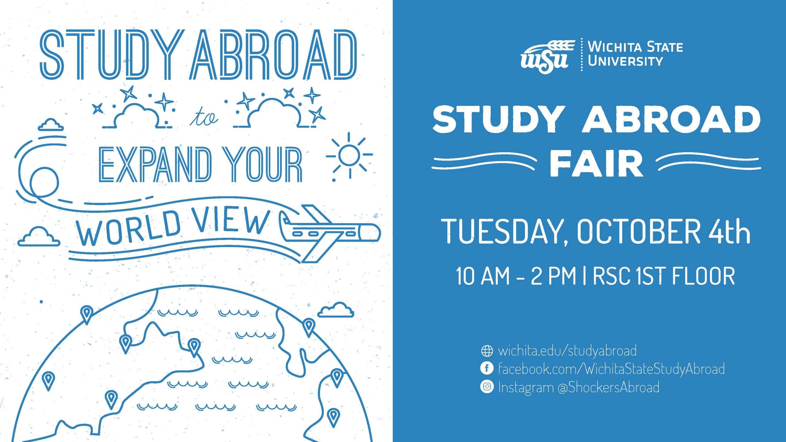 Study Abroad: Expand your World View; Study Abroad Fair Tuesday, October 4th 10 a.m. - 2 p.m. RSC 1st Floor