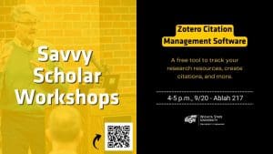 Savvy Scholar Workshops Zotero Citation Management Software A free tool to track your research resources, create citations, and more. 4-5 p.m., 9/20 - Ablah 217