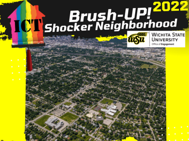ICT Brush UP Shocker Neighborhood 2022 Wichita State University Office of Engagement