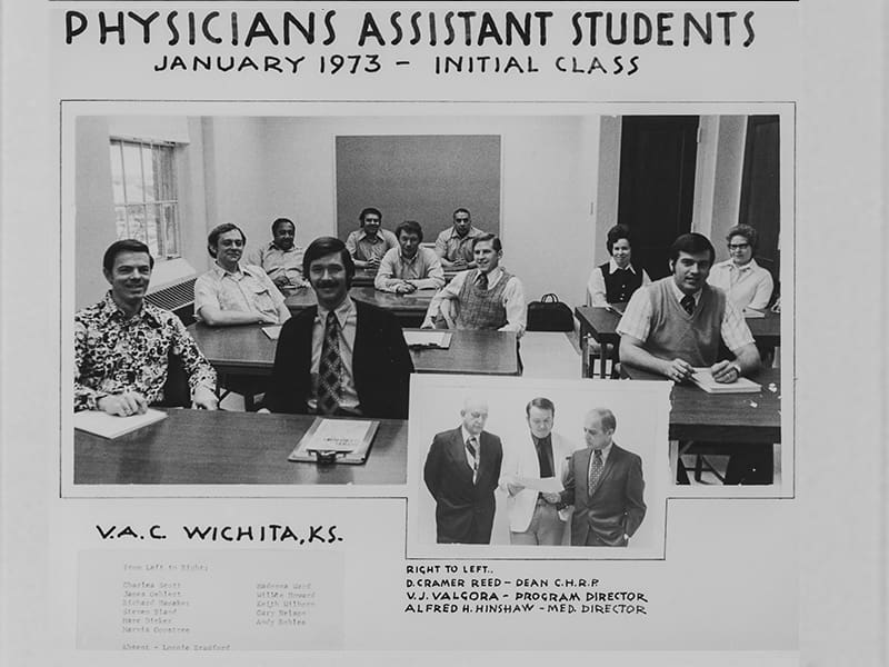 Physicians Assistant Students January 1973 - Initial Class V.A.C. Wichita, KS Charles Scott, James Oehlert, Richard Hamaker, Steven Bland, Marc Dicker, Marvis Goostree, Madonna Ward, Willie Howard, Keith Wilborn, Gary Nelson, Andy Robles, Absent - Lonnie Bradford Right to left: D. Cramer Reed - Dean C.H.R.P.; V.J. Valgora - Program Director; Alfred H. Hinshaw - Med. Director