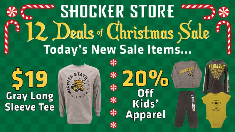 Shocker Store 12 Deals of Christmas Sale. Today's new sale items... $19 gray long sleeve tee. 20% off kids' apparel