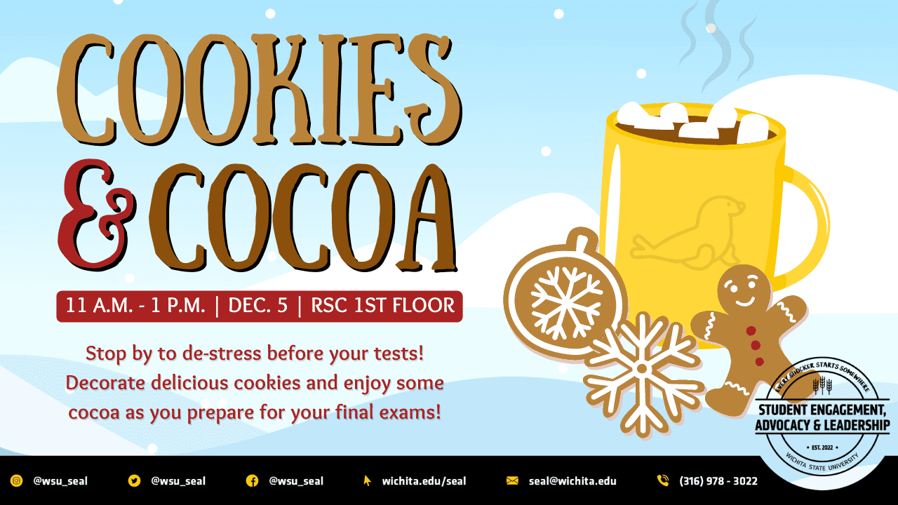 Stop by to de-stress before your tests! Decorate delicious cookies and enjoy some cocoa as you prepare for your final exams! 11 A.M.- 1 P.M. Dec. 5 RSC 1st Floor