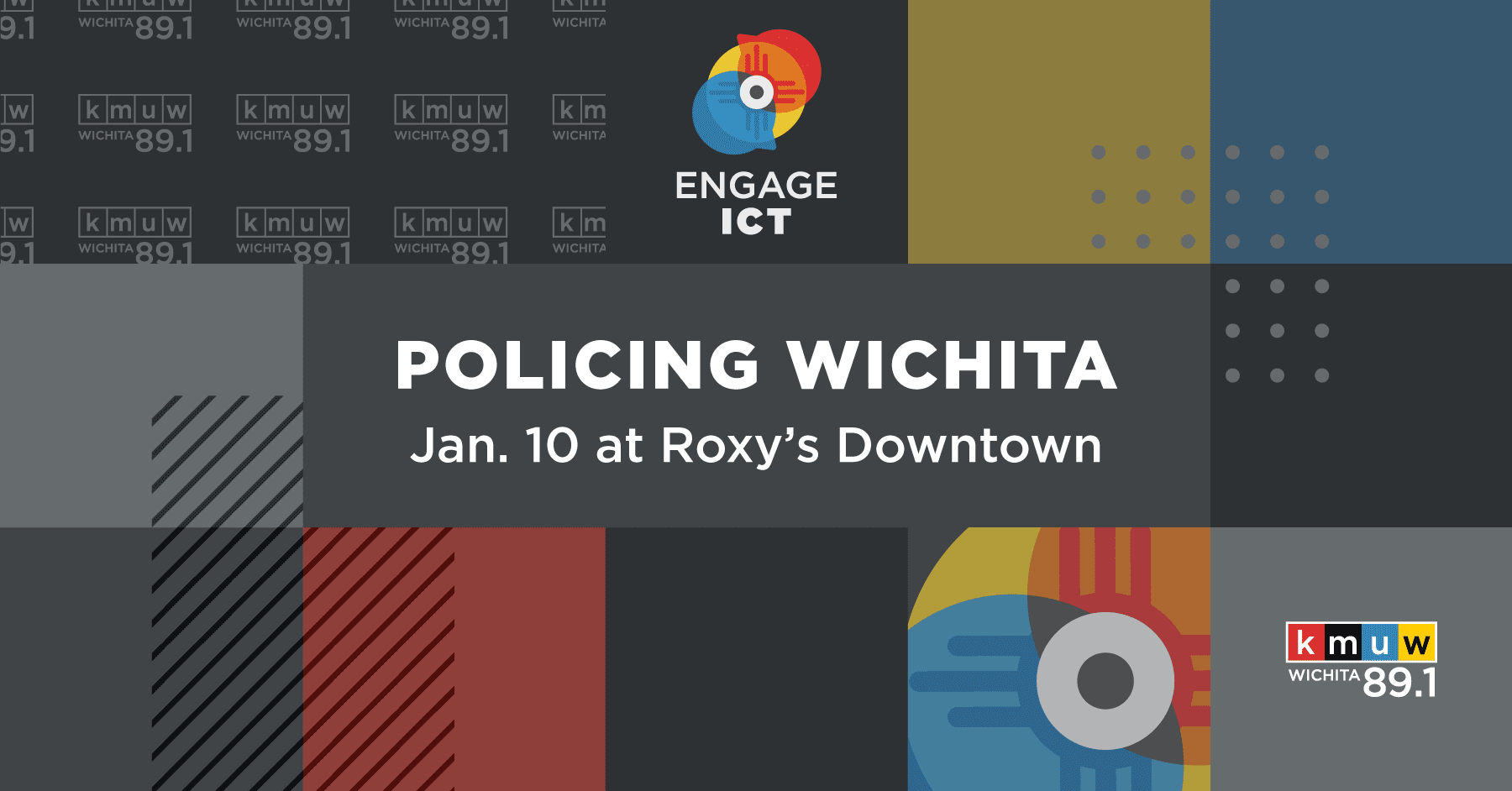 Engage ICT. Policing Wichita. Jan 10 at Roxy's Downtown. KMUW Wichita 89.1.