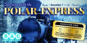Destress with The Polar Express. The Student Activities Council will show the movie on Wednesday, December 7 at 6 P.M. in the CAC Theater. Admission is free for WSU students. Hot chocolate, cookies, and popcorn will be available. PJs and blankets are recommended.
