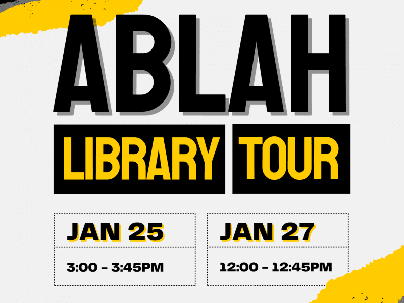 Ablah Library Tour. Jan. 25 3:00 - 3:45PM, Jan. 27 12:00 - 12:45PM