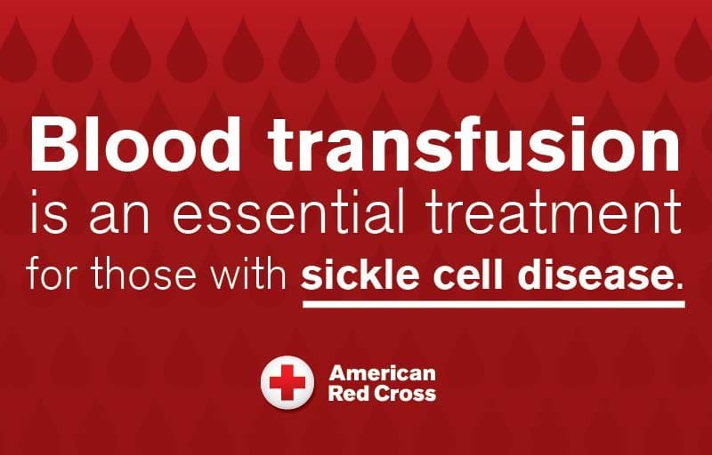 A graphic with the text, "blood transfusion is an essential treatment for those with sickle cell disease" and the American Red Cross logo.