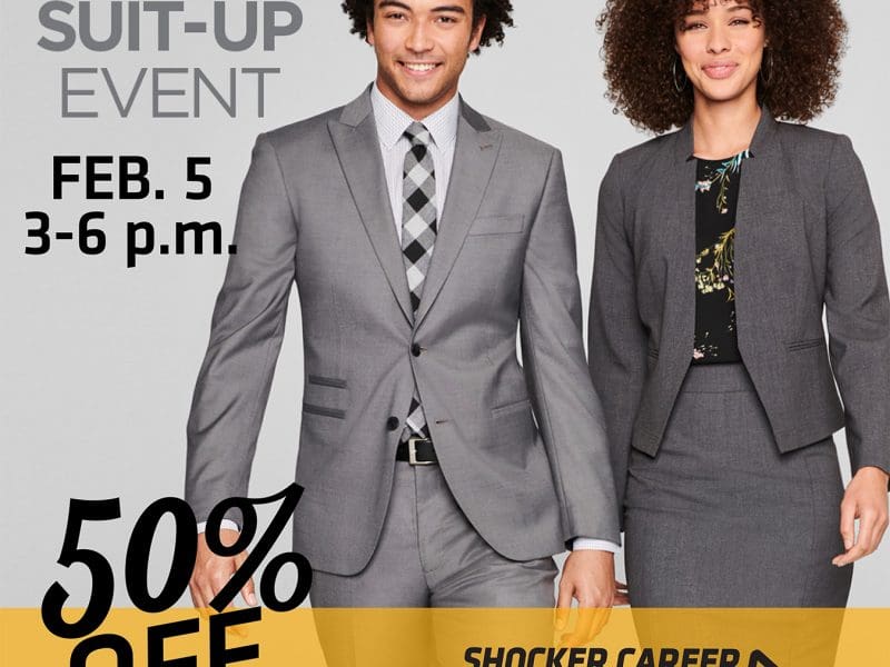 JCPenney Suit-Up Event Feb. 5, 3 - 6 p.m. , up to 50% off. Shocker Career Accelerator Wichita State University