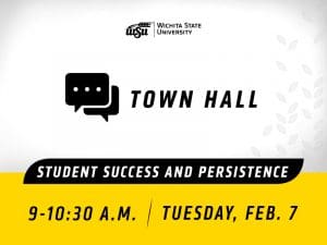 Graphic detailing the Student Success and Persistence town hall, which takes place 9-10:30 a.m. Tuesday, Feb. 7 in the Rhatigan Student Center ballroom.