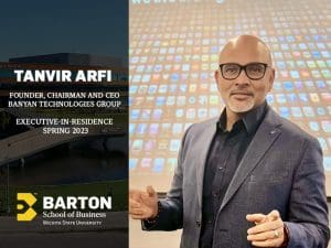 Tanvir Arfi, Founder, Chairman and CEO of Banyan Technologies Group and Executive-In-Residence for Spring 2023 at the Barton School of Business at Wichita State University..