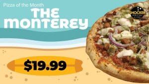 Graphic with a photo of the pizza and the text, "Pizza of the Month, The Monterey. $19.99" and the Shocker Sports Grill and Lanes logo.