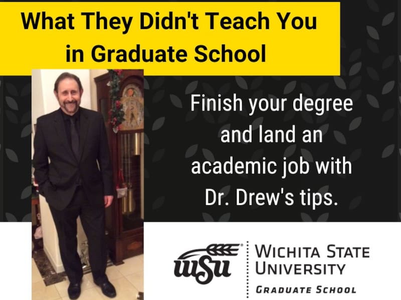 Image of Dr. David Drew, author of What They Didn't Teach You in Graduate School. Accompanying text reads: "Finish your degree and land an academic job with Dr. Drew's tips".