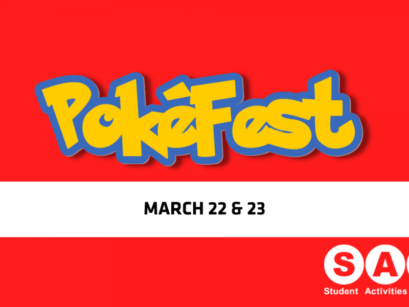 Graphic with the text, "PokéFest, March 22 & 23" and the Student Activities Council logo.