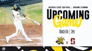 Photo of a softball player during a game with the text, "Wichita State softball | Wilkins Stadium. Upcoming game, March 9th | 3pm" and WuShock and Stanford logo.