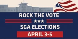 Graphics of the Rhatigan Student Center and the American flag with the text, "Rock the Vote. SGA Elections, April 3-5."
