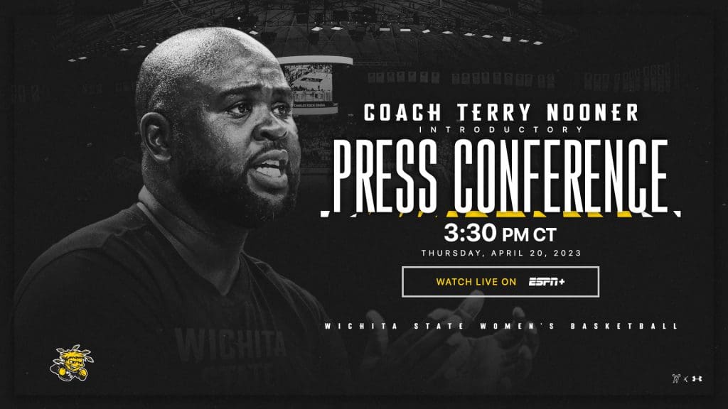 Graphic with a photo of Terry Nooner and the text, "Coach Terry Nooner Introductory Press Conference 3:30pm CT Thursday, Apr. 20, 2023; Watch Live on ESPN+. Wichita State Women's Basketball."