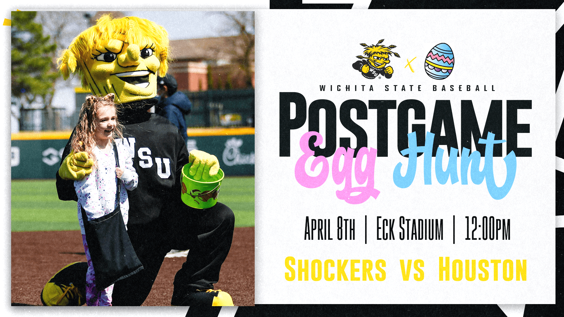 Graphic with a photo of WuShock posing with a girl and her Easter egg basket and the text, "Wichita State Baseball Postgame Egg Hunt. April 8th | Eck Stadium | 12:00pm. Shockers vs Houston."