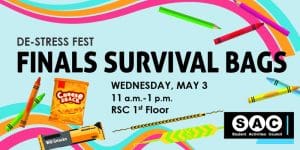 Graphic with various school supplies and snacks and the text, "De-stress fest Finals survival bags | Wednesday, May 3 11 a.m.-1 p.m. RSC 1st Floor" and the Student Activities Council logo.