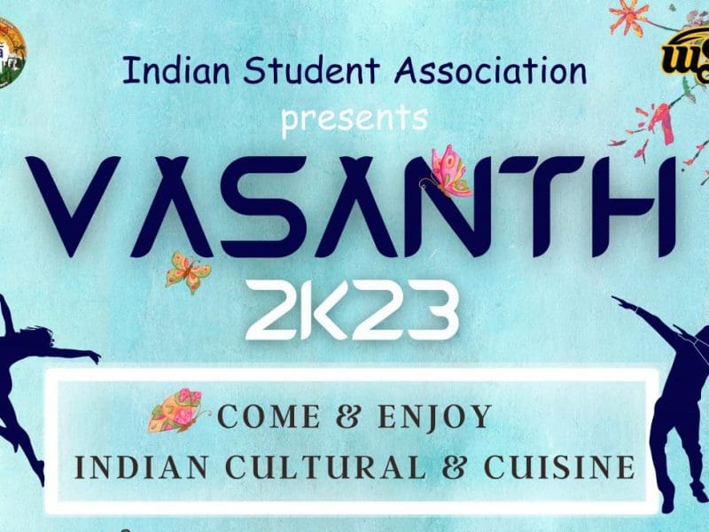 Graphic of silhouettes dancing and the text, "Indian Student Association presents VASANTH 2K23 | Come & enjoy Indian culture & cuisine."