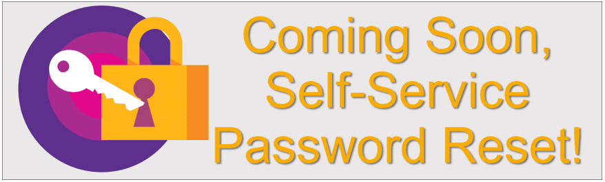 Coming Soon, Self-Service Password Reset!