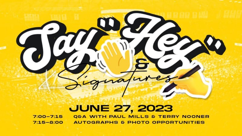 Say "Hey" & Signatures; June 27, 2023. 7:00-7:15 Q&A with Paul Mills & Terry Nooner. 7:15-8:00 Autographs & photo opportunities