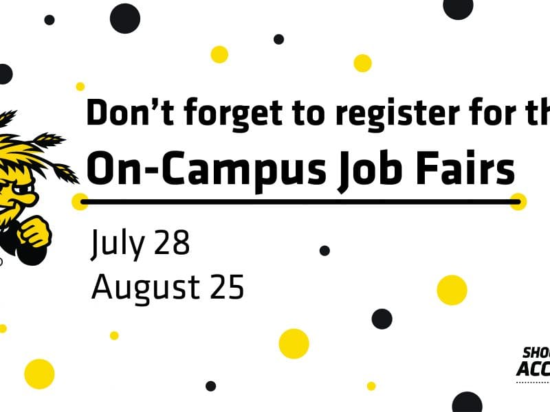 Don't forget to register for the On-Campus Job Fairs July 28 and August 25