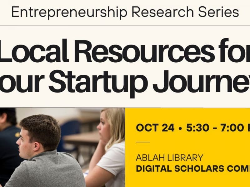 Entrepreneurship Research Series Local Resources for Your Startup Journey OCT 24 • 5:30 - 7:00 pm Ablah Library