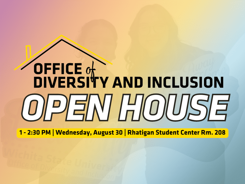 White background with faded rainbow gradient. In black bold letter it says "The Office of Diversity & Inclusion" in white letters with black outline, in all caps it says "open house" below that is a yellow bar with "1 - 2:30 PM | Wednesday, August 30 | Rhatigan Student Center Rm. 208"