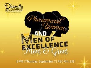 Gold background with Diversity logo in corner. "Phenomenal women and men of excellence meet and greet" centered. "6 PM | Thursday, September 7 | Rhatigan Student Center Rm. 233" close to bottom.