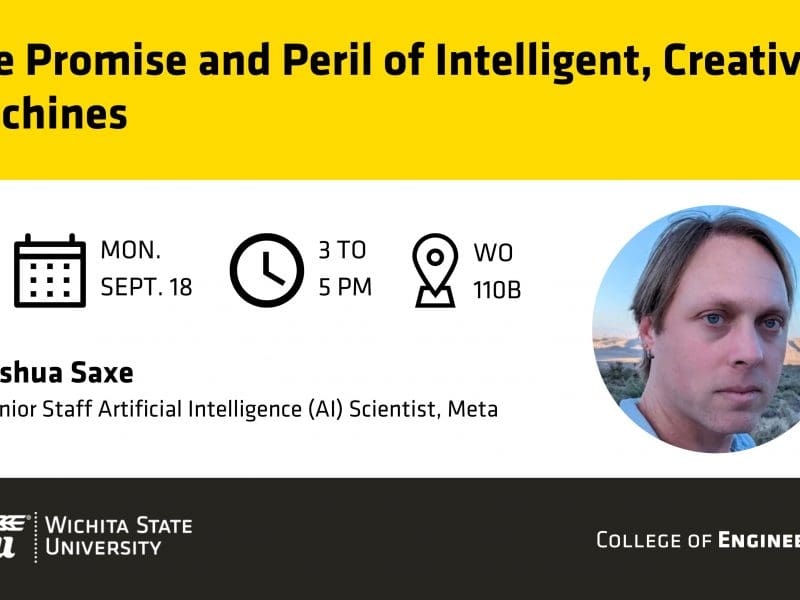 The Promise and Peril of Intelligent, Creative Machines | Mon., Sept. 18 | 3 to 5 pm | Woolsey Hall, 110B | Joshua Saxe, Senior Staff AI Scientist, Meta