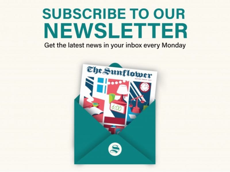 Subscribe to our newsletter. Get the latest news in your inbox every Monday. *Graphic of Sunflower newspaper in letter.