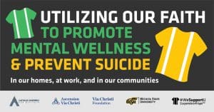 Utilizing our Faith to Promote Mental Wellness & Prevent Suicide