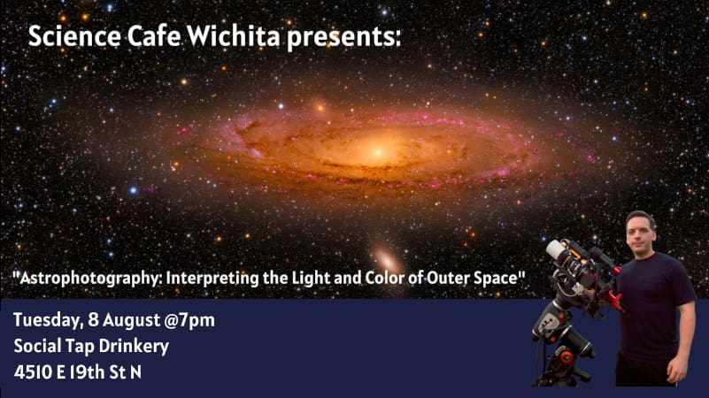 Brent Newton stands with his telescope in front of a photo of a galaxy that he has taken. Science Cafe Wichita presents "Astrophotography: Interpreting the Light and Color of Outer Space." Tuesday, 8 August @ 7pm. Social Tap Drinkery. 4510 E 19th St. N.
