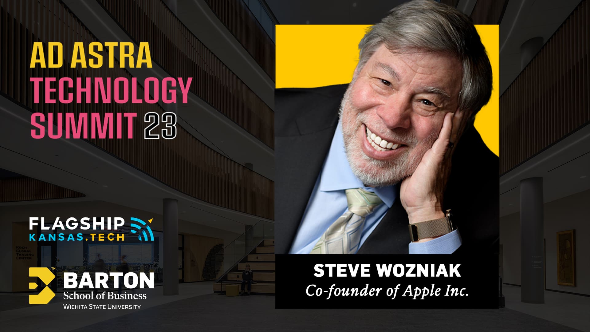 The W. Frank Barton School of Business at Wichita State University is excited to be the FlagshipKansas.Tech event partner for their second Ad Astra Technology Summit featuring Steve Wozniak, co-founder of Apple Inc.