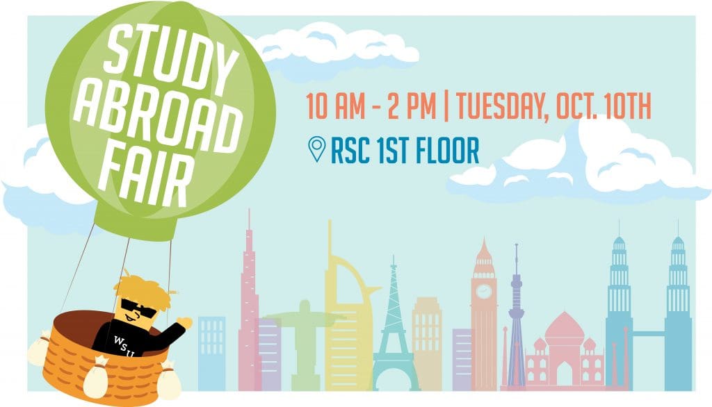 Study Abroad Fair 10 a.m. to 2 p.m. Tuesday, October 10th at RSC 1st floor