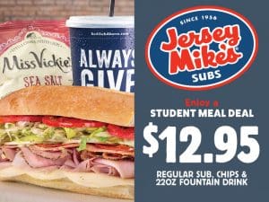 Enjoy a student meal deal $12.95 regular sub, chips & 22oz fountain drink