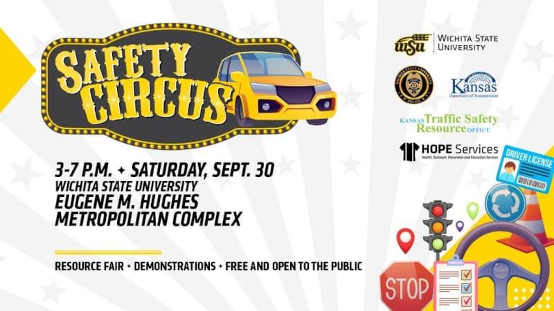 Safety Circus 3-7pm Saturday, Sept. 30th at Wichita State University Eugene M. Hughes Metropolitan Complex