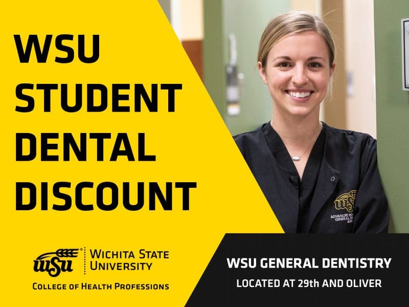 WSU Student Dental Discount WSU General Dentistry Located at 29th and Oliver