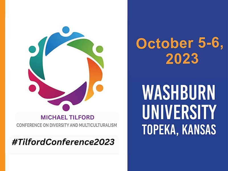 Multicolored figures are the logo for the conference. Michael Tilford Conference on Diversity and Multiculturalism. #TilfordConference2023 October 5-6, 2023 Washburn University, Topeka Kansas.