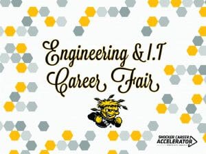 Image says "Engineering and IT Career Fair" and includes the Shocker Career Accelerator logo