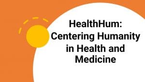 Large white circle that says "HealthHum: Centering Humanity in Health and Medicine" with stylized sun in orbit