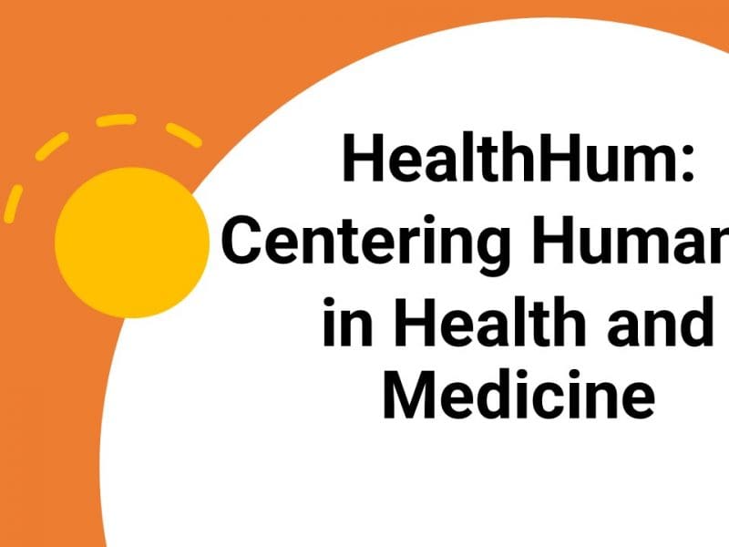 Large white circle that says "HealthHum: Centering Humanity in Health and Medicine" with stylized sun in orbit
