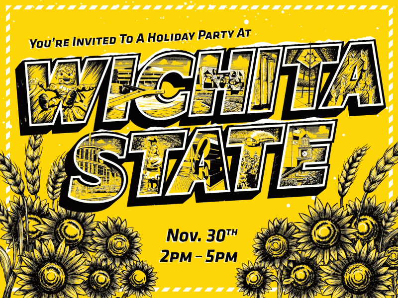 You're invited to a holiday party at Wichita State Nov. 30th 2pm-5pm
