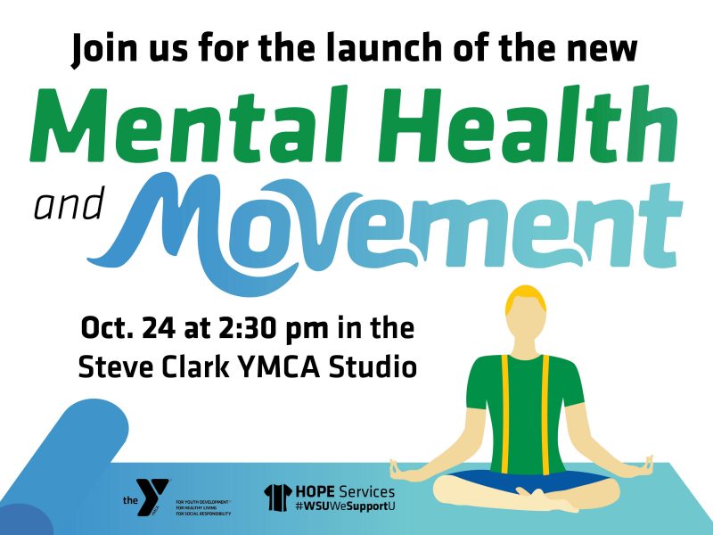 Join us for the launch of the new Mental Health and Movement Class starting on Tuesday Oct. 24 at 2:30pm in the Steve Clark YMCA Studio. Sponsored by the YMCA and HOPE Services. Decorative image of yoga. 