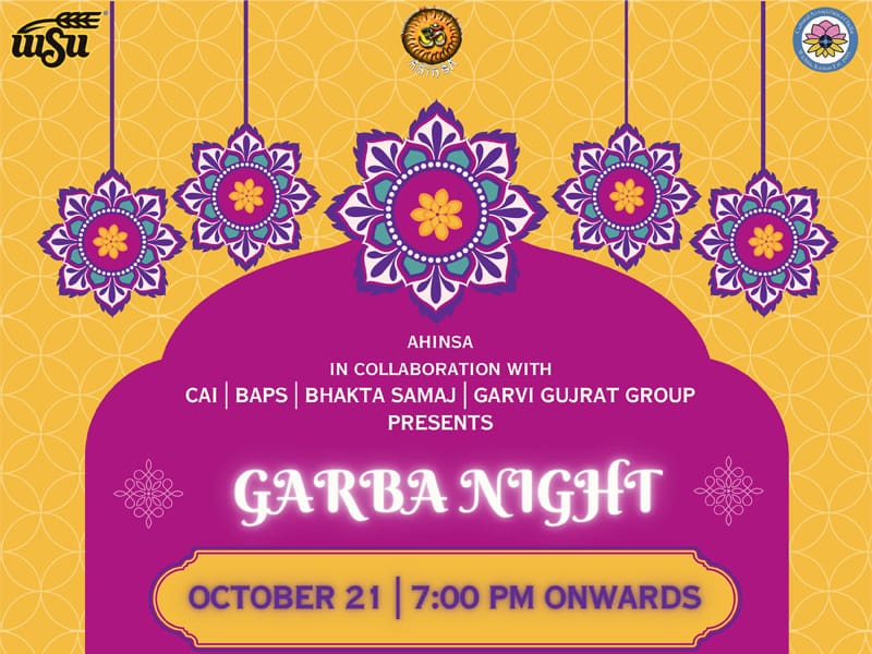 AHINSA, in collaboration with CAI, BAPS, Bhakta Samaj, Garvi Gujrat Group, presents Garba Night. October 21, 7 p.m. onwards