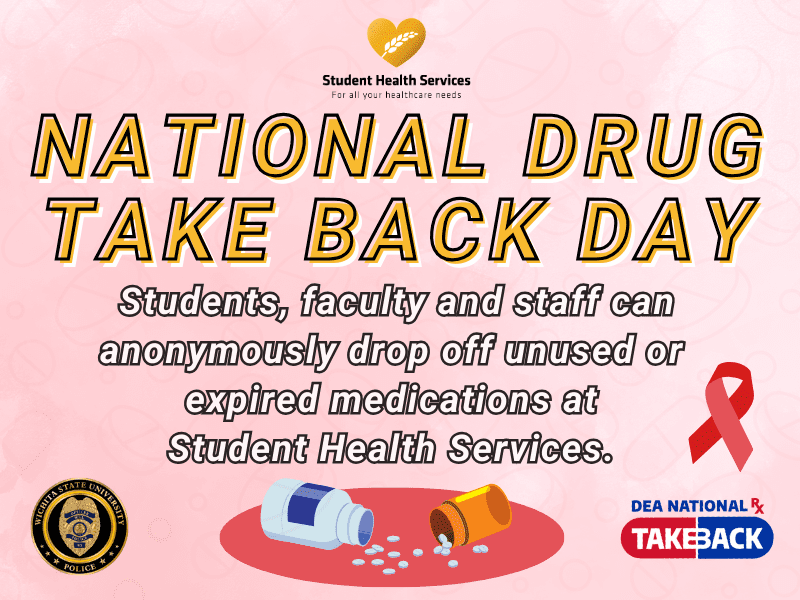 Student Health Services For all your healthcare needs National Drug Take Back Day Students, faculty and staff can anonymously drop off unused or expired medications at Student Health Services