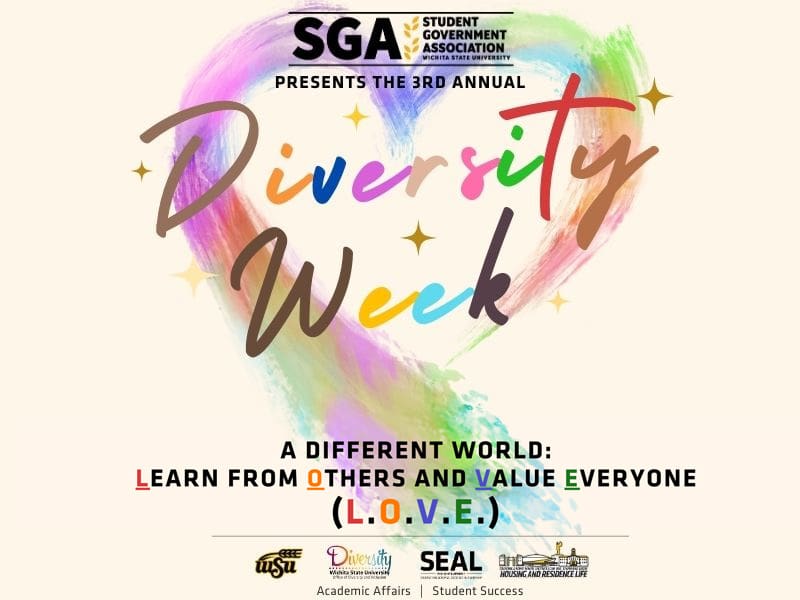 Student Government Association, presents the 3rd Annual Diversity Week, A Different World: Learn from Others and Value Everyone