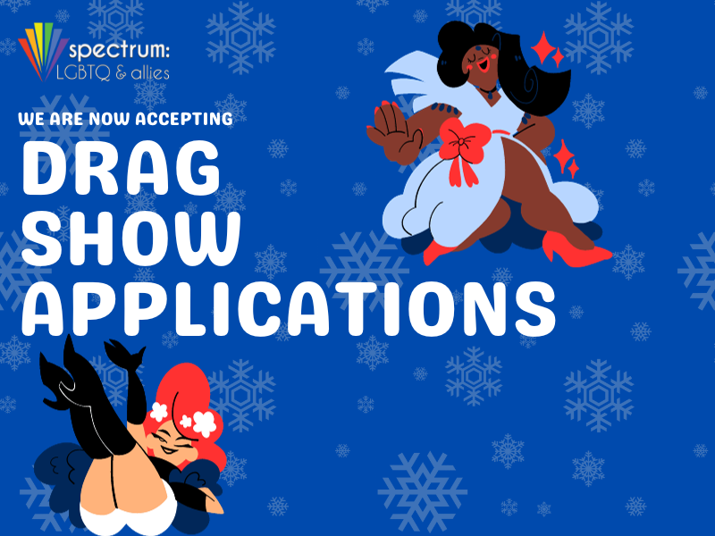 A blue background with two cartoon drag queens reads "WE ARE NOW ACCEPTING DRAG SHOW APPLICATIONS"