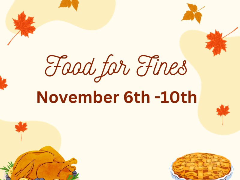 Food for Fines November 6th-10th
