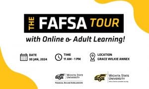 The FAFSA Tour with Online & Adult Learning. Date 30 Jan, 2024. Time 11 AM - 1 PM. Location Grace Wilkie Annex.